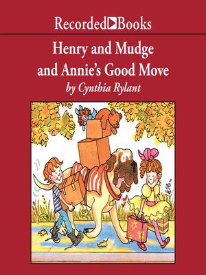 cover image of Henry and Mudge and Annie's Good Move